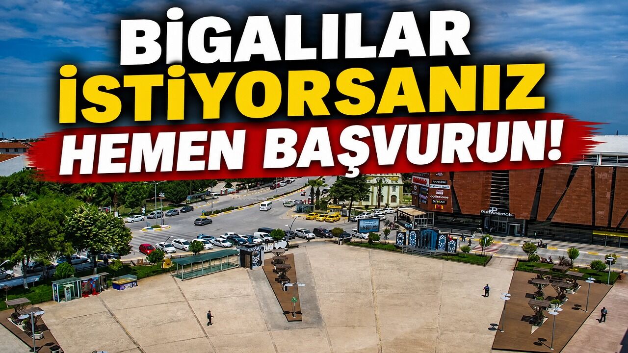 Bigalılar istiyorsanız hemen başvurun!
