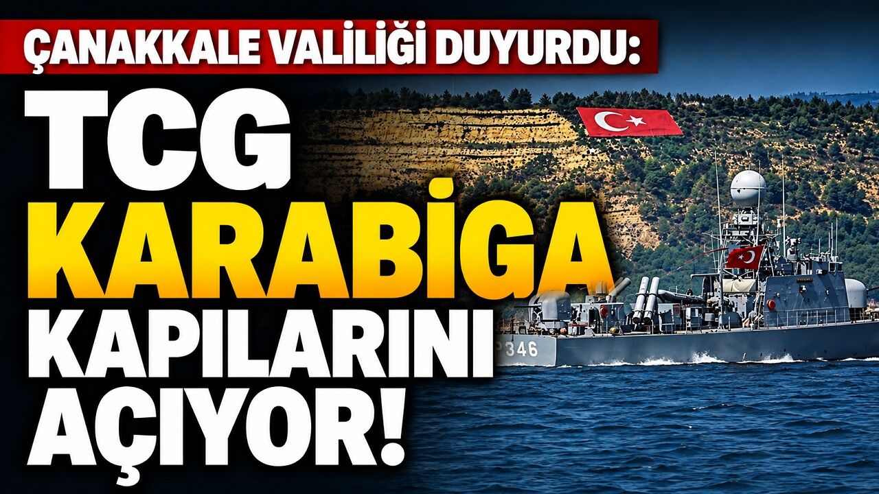Çanakkale Valiliği duyurdu: TCG Karabiga kapılarını açıyor!