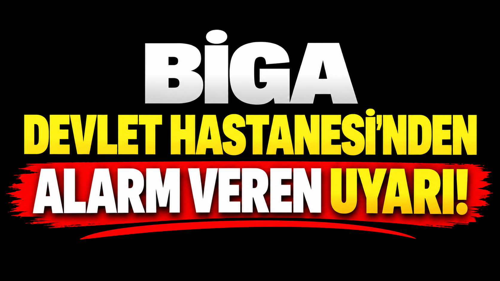 Biga Devlet Hastanesi’nden alarm veren uyarı!