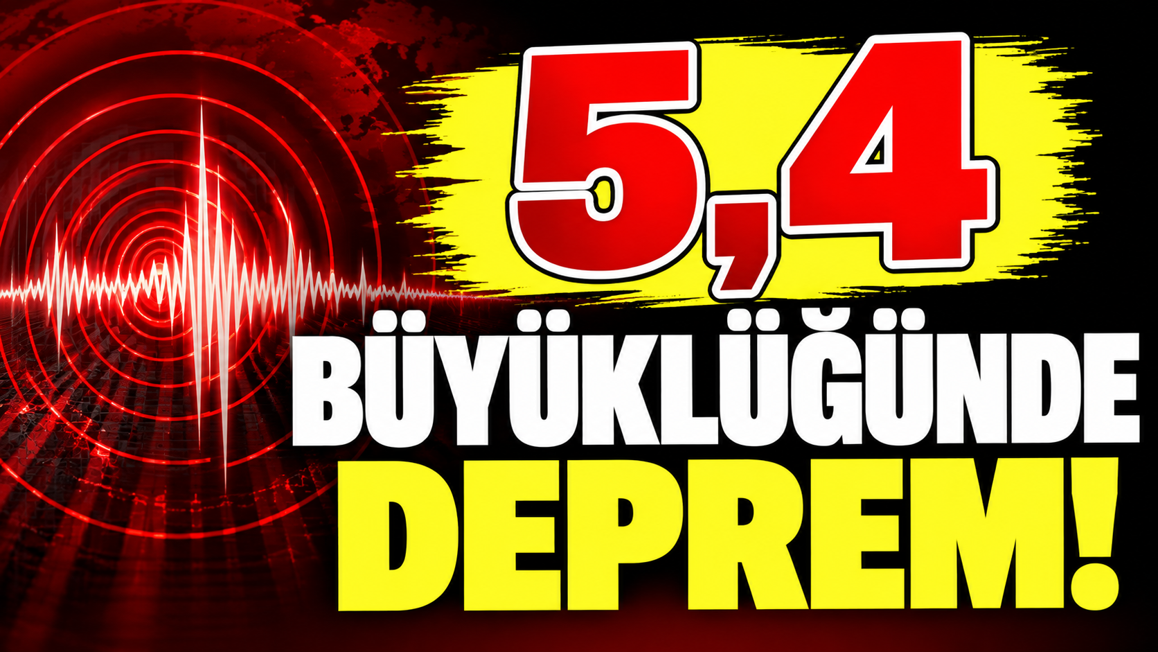 5,4 büyüklüğünde deprem!