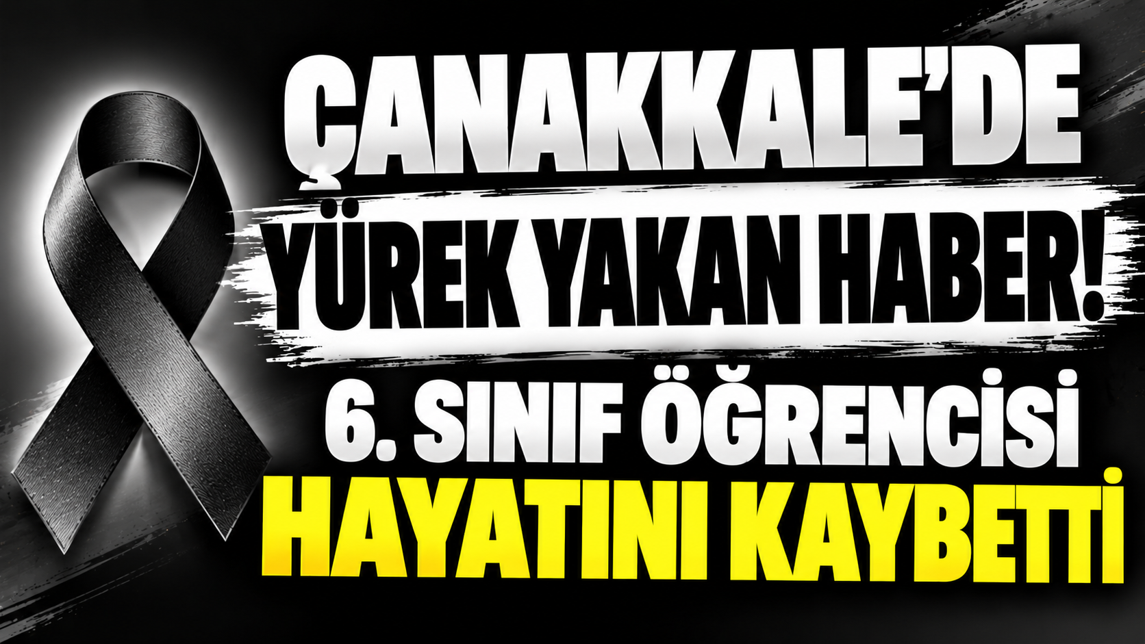 Çanakkale’de yürek yakan haber! 6. sınıf öğrencisi hayatını kaybetti