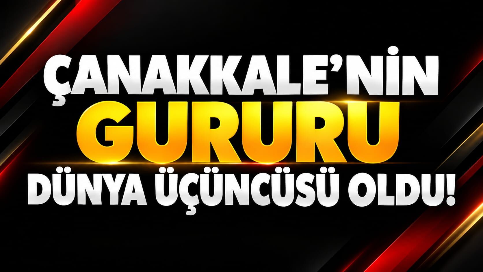 Çanakkale'nin Gururu Dünya Üçüncüsü Oldu!
