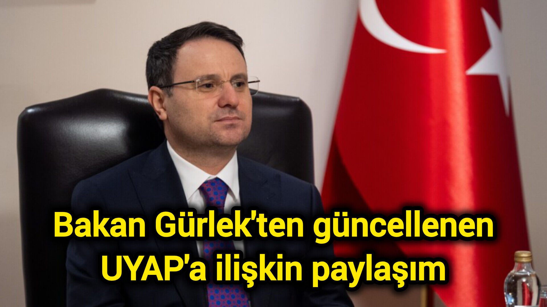 Bakan Gürlek'ten güncellenen UYAP'a ilişkin paylaşım