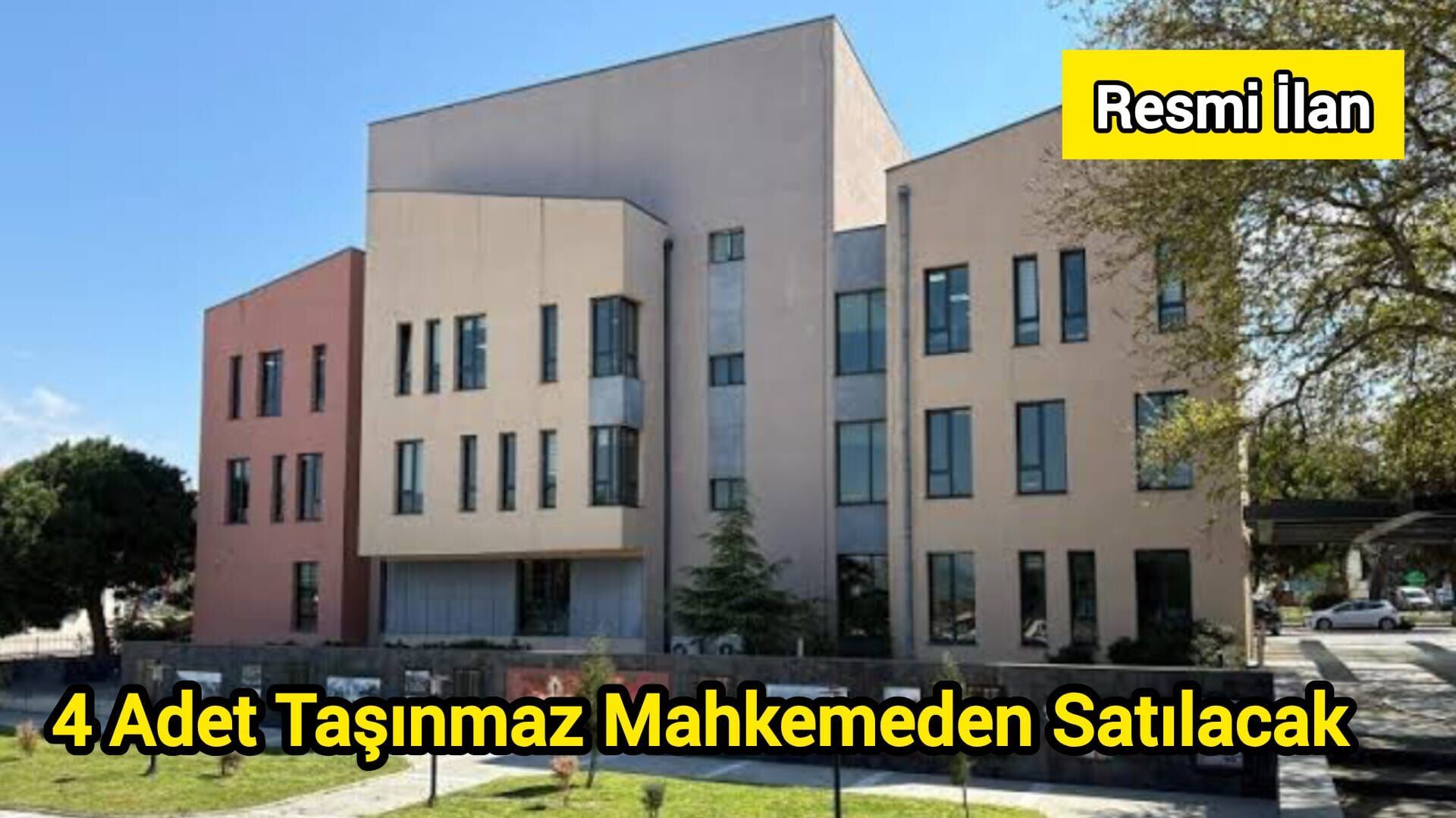 4 Adet Taşınmaz Mahkemeden Satılacak