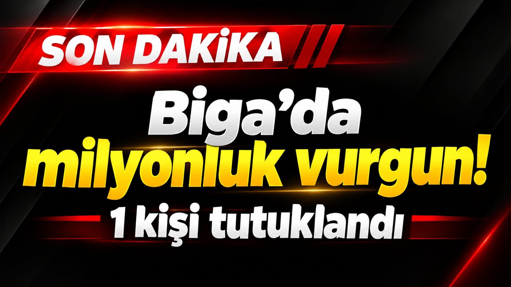 Biga'da milyonluk vurgun! 1 kişi tutuklandı