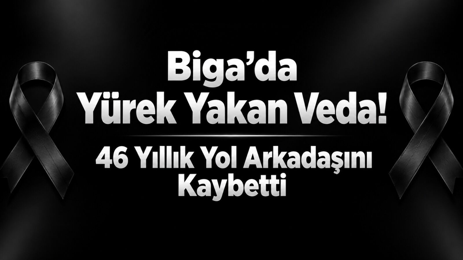 Biga’da Yürek Yakan Veda! 46 Yıllık Yol Arkadaşını Kaybetti