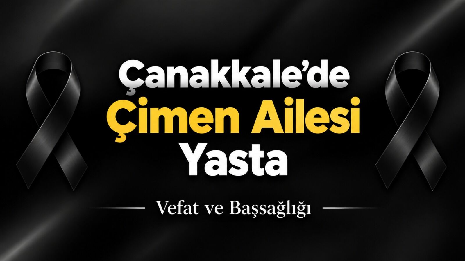 Çanakkale’de Çimen Ailesi Yasta