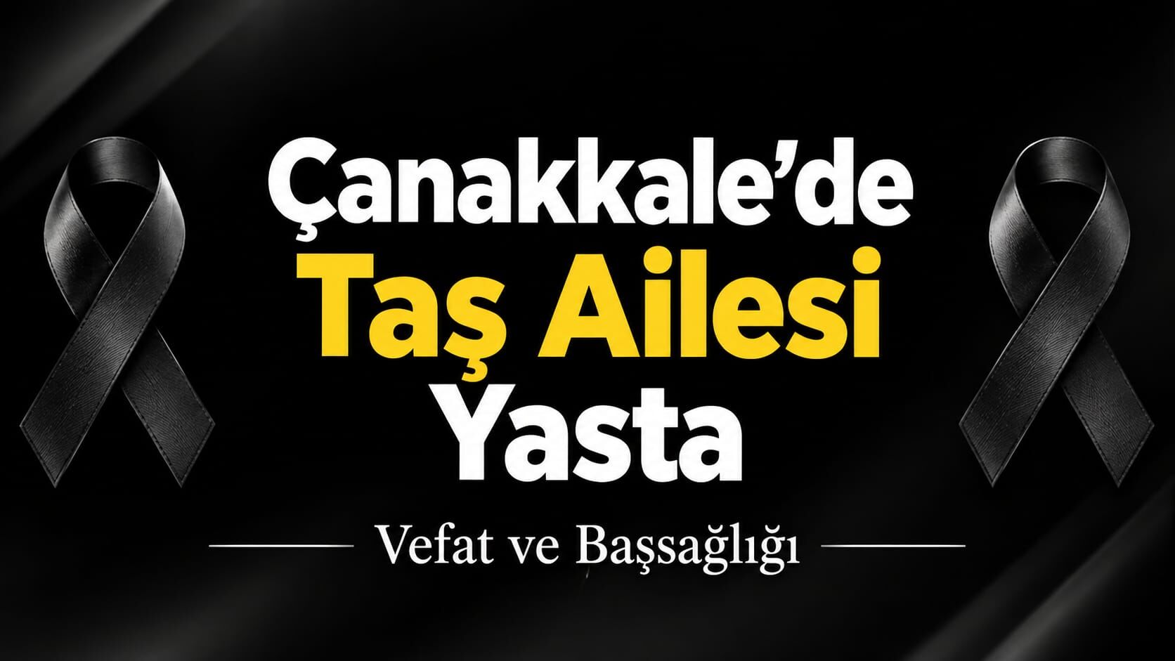 Çanakkale’de Taş Ailesi Yasta