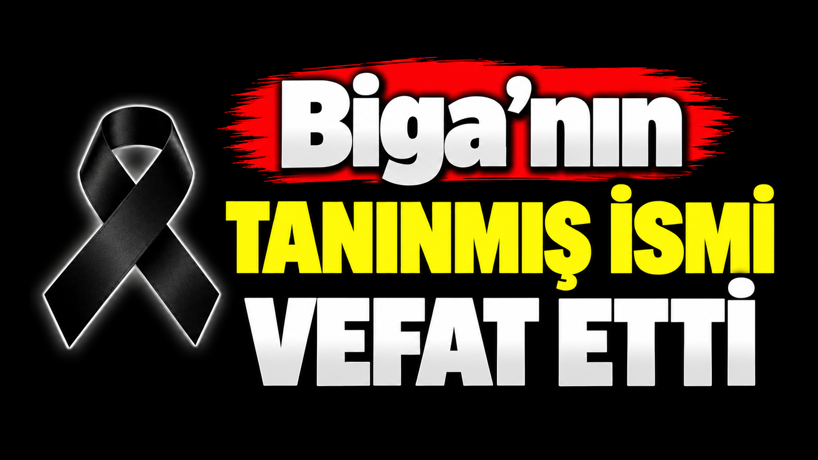 Biga’nın tanınmış ismi vefat etti
