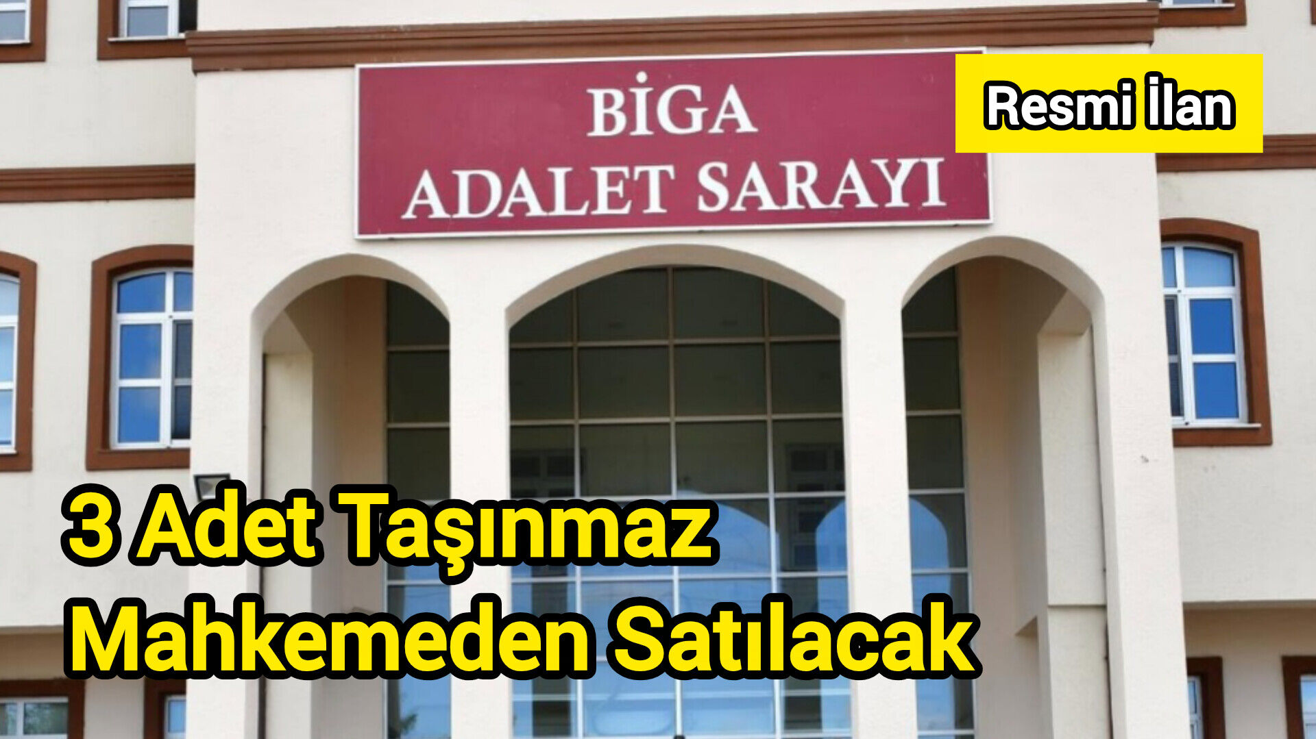 3 Adet Taşınmaz Mahkemeden Satılacak