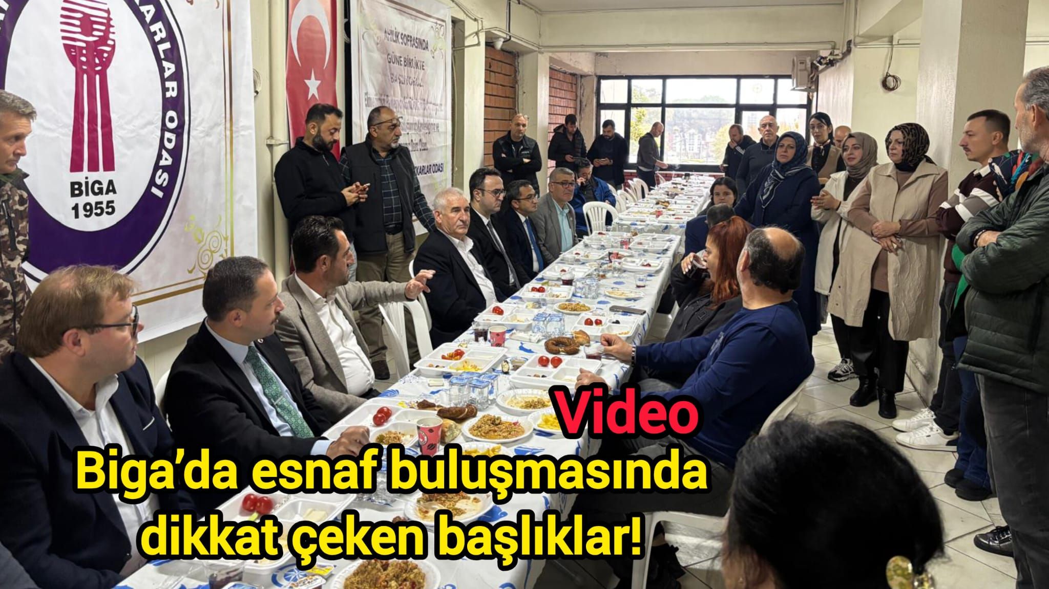 Biga’da esnaf buluşmasında dikkat çeken başlıklar!