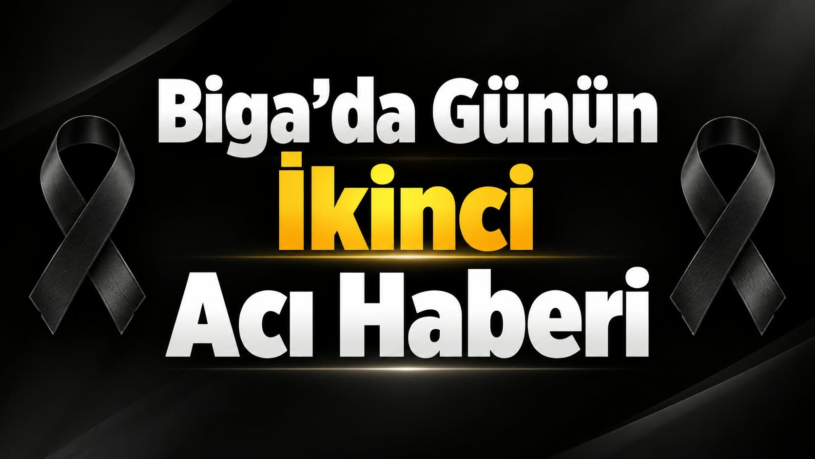 Biga’da günün ikinci acı haberi