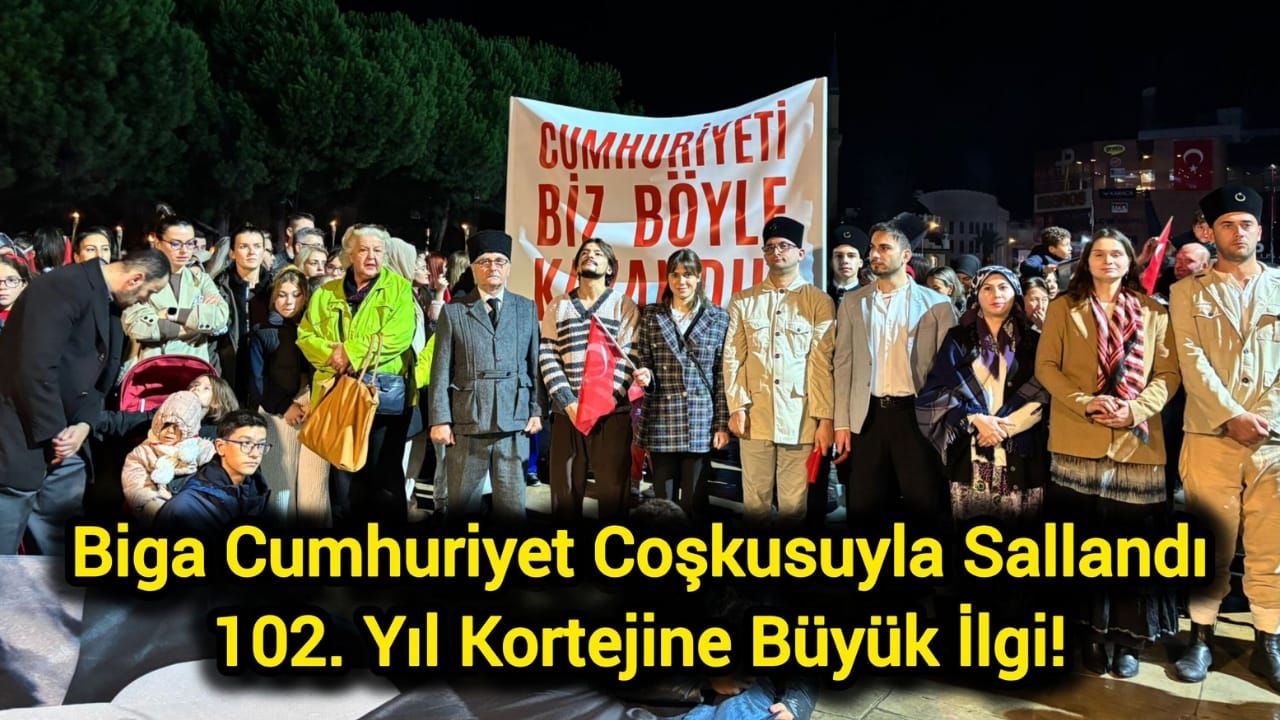 Biga Cumhuriyet Coşkusuyla Sallandı: 102. Yıl Kortejine Büyük İlgi!