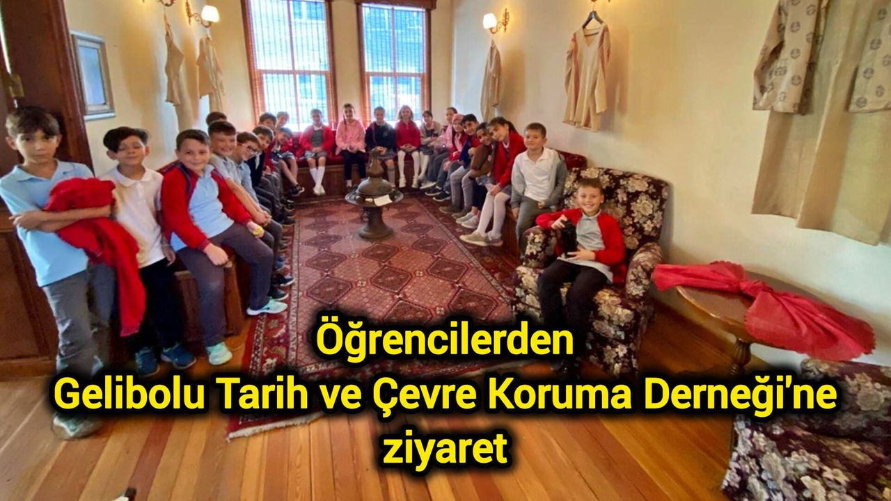 Öğrencilerden Gelibolu Tarih ve Çevre Koruma Derneği'ne ziyaret
