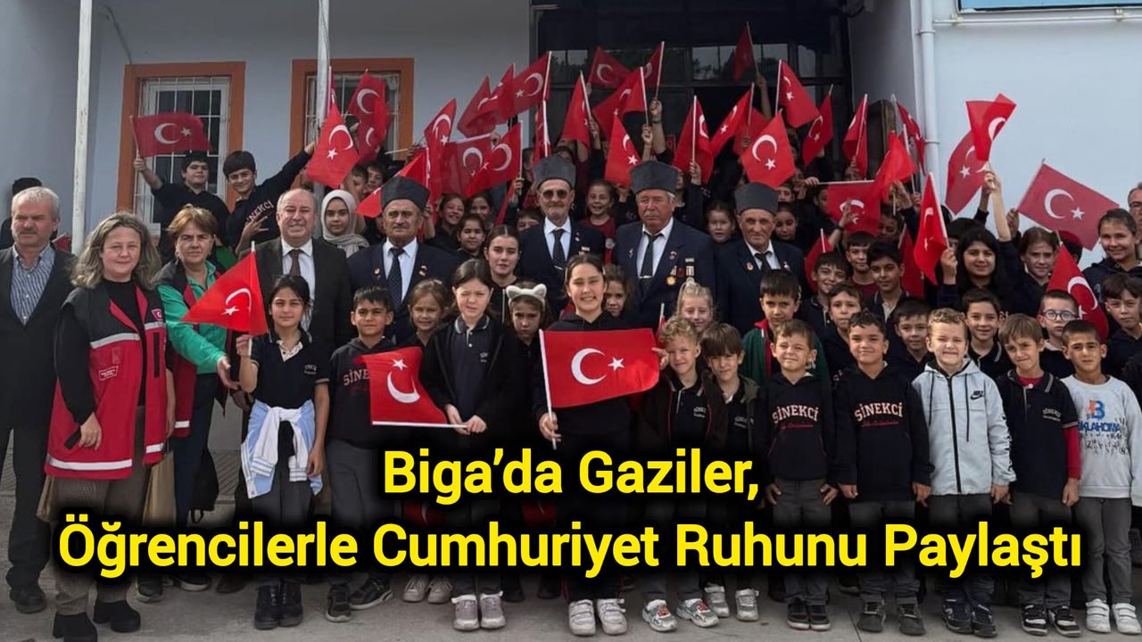Biga’da Gaziler, Öğrencilerle Cumhuriyet Ruhunu Paylaştı