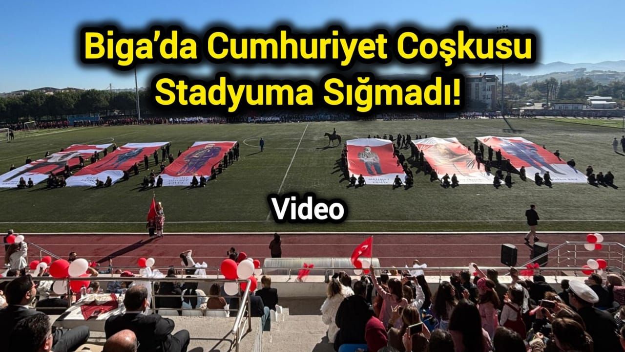 Biga’da Cumhuriyet Coşkusu Stadyuma Sığmadı!