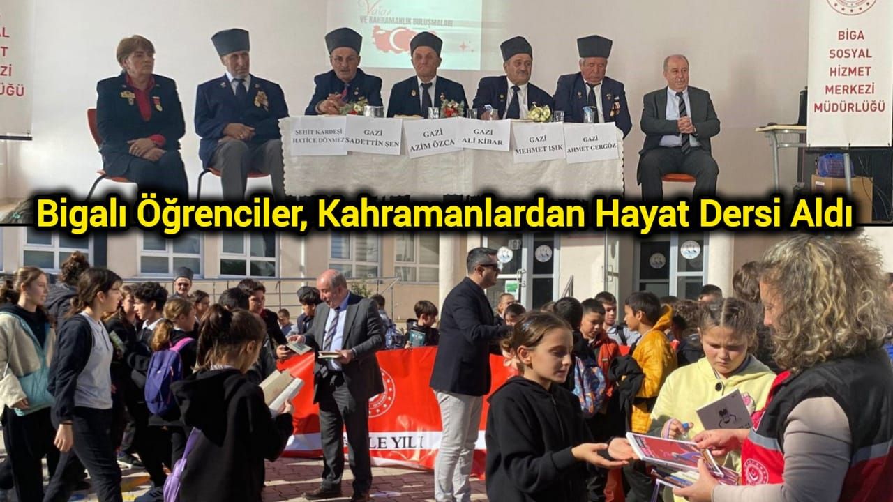 Bigalı Öğrenciler, Kahramanlardan Hayat Dersi Aldı