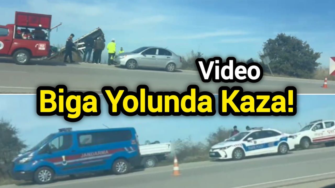 Çanakkale Biga Yolunda Kaza!