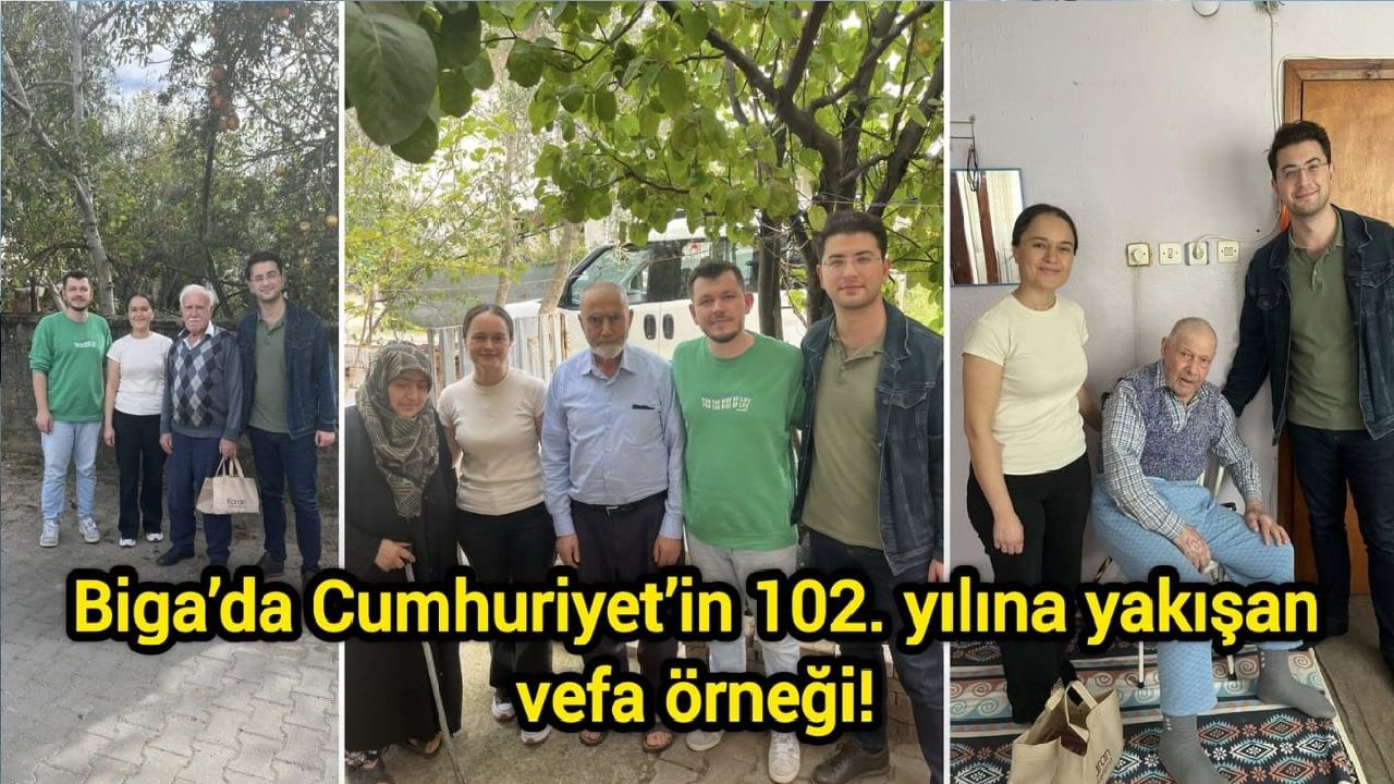 Biga’da Cumhuriyet’in 102. Yılına yakışan vefa örneği!