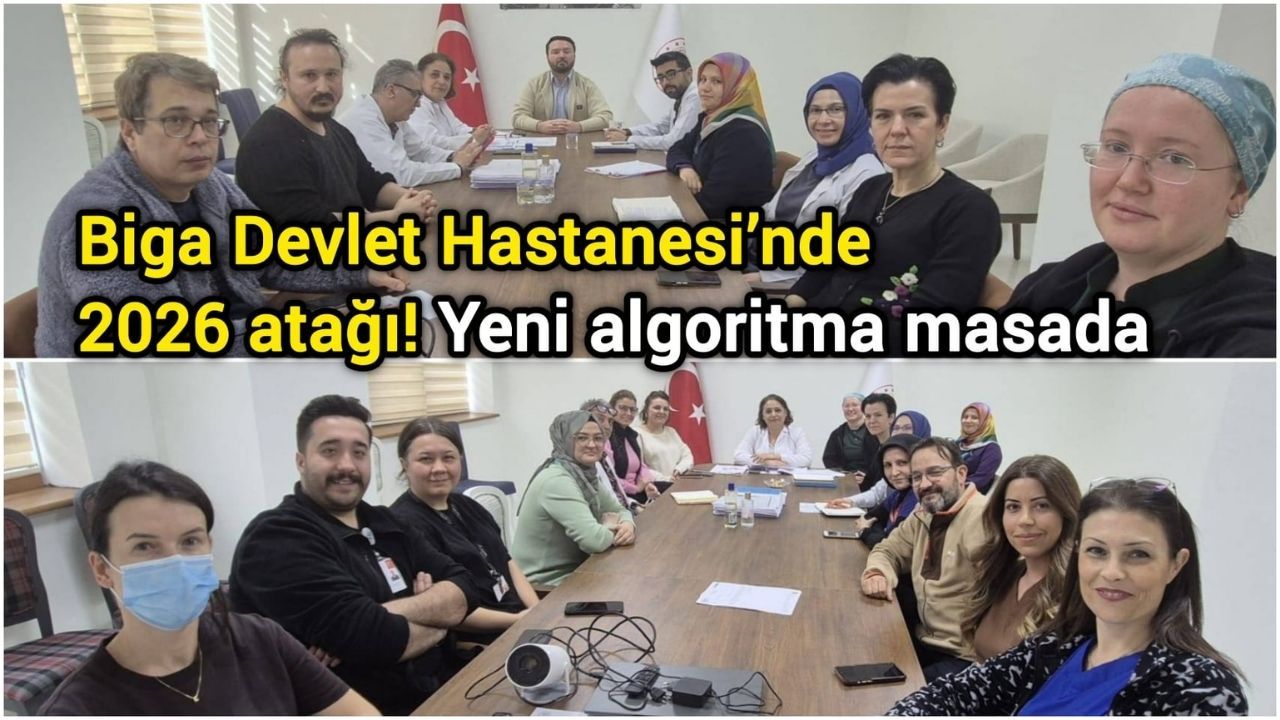 Biga Devlet Hastanesi’nde 2026 atağı! Yeni algoritma masada
