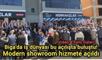 Biga’da iş dünyası bu açılışta buluştu! Modern showroom hizmete açıldı