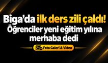 Biga’da ilk ders zili çaldı! Öğrenciler yeni eğitim yılına merhaba dedi