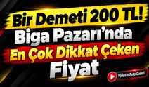 Bir Demeti 200 TL! Biga Pazarı’nda En Çok Dikkat Çeken Fiyat