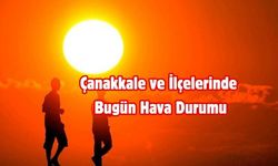 Çanakkale ve İlçelerinde Bugün Hava Durumu