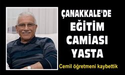 Çanakkale’de eğitim camiası yasta