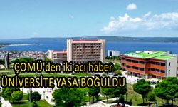 ÇOMÜ'den iki acı haber