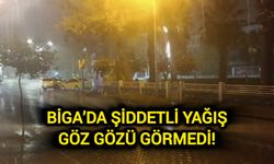 Çanakkale Biga’da Şiddetli Yağış: Göz Gözü Görmedi!