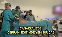 Çanakkale'de Cerrahi Eğitimde Yeni Bir Çağ