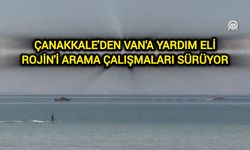 Çanakkale'den Van'a Yardım Eli: Rojin'i Arama Çalışmaları Sürüyor