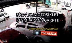 Biga‘da motosiklet resmi araca çarptı! (Kamerada)