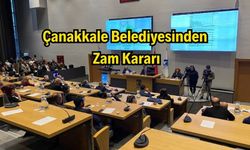 Çanakkale Belediyesinden Zam Kararı