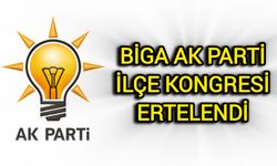 Biga AK Parti ilçe kongresi ertelendi