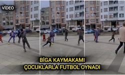 Biga Kaymakamı çocuklarla futbol oynadı