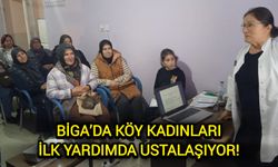 Çanakkale Biga’da köy kadınları ilk yardımda ustalaşıyor!