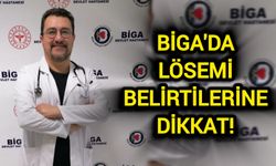 Çanakkale Biga'da lösemi belirtilerine dikkat!