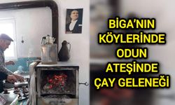 Çanakkale Biga’nın köylerinde odun ateşinde çay geleneği