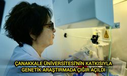 Çanakkale Üniversitesi'nin Katkısıyla Genetik Araştırmada Çığır Açıldı