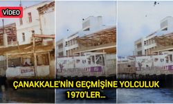 Çanakkale’nin Geçmişine Yolculuk: 1970’ler…