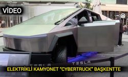 Elektrikli Kamyonet “Cybertruck” Başkentte!