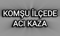 Komşu İlçede Acı Kaza: Üst geçidin ayağına çarptı