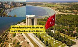 Müjde: İstanbul ve Ankara’dan Sonra Çanakkale’de de Açılıyor!