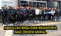 Abdullah Başlı’dan Bigaspor’a maç öncesi moral