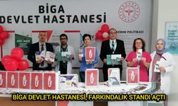 Biga Devlet Hastanesi, farkındalık standı açtı