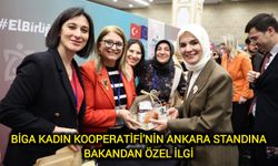 Biga Kadın Kooperatifi’nin Ankara Standına Bakandan Özel İlgi