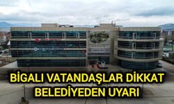 Bigalı Vatandaşlar Dikkat: Belediyeden Uyarı