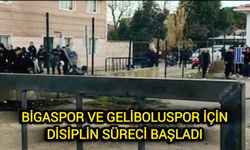 Bigaspor ve Geliboluspor için disiplin süreci başladı